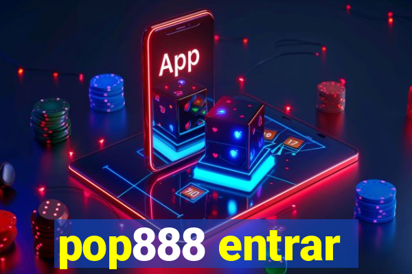 pop888 entrar